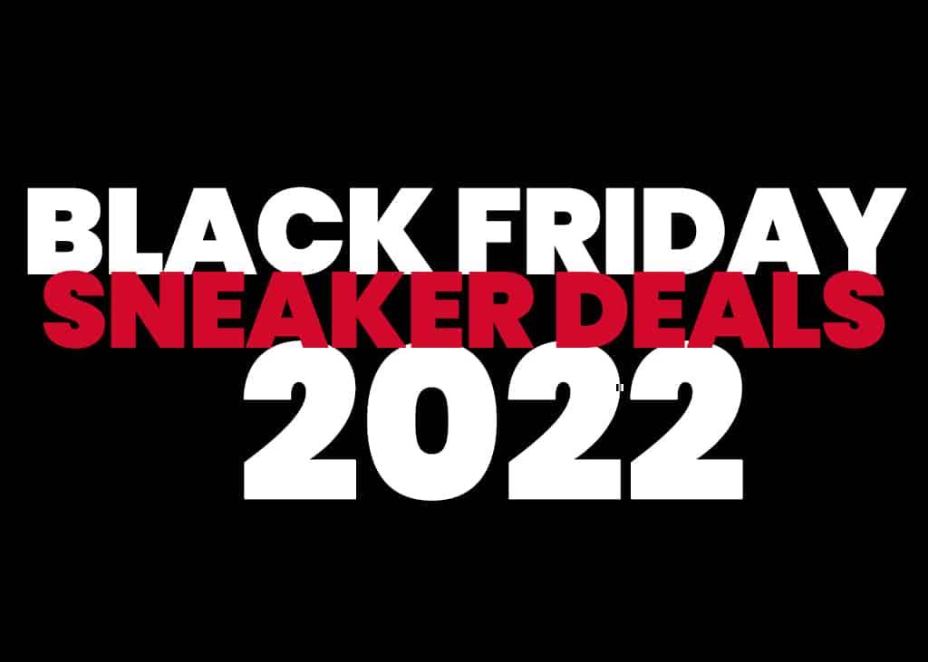 Black Friday 2022 – Alle sneakers & sneakerwinkels met de beste deals